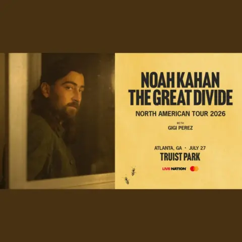 Noah Kahan: The Great Divide Tour at Truist Park