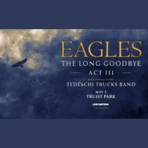 The Eagles Live at Truist Park