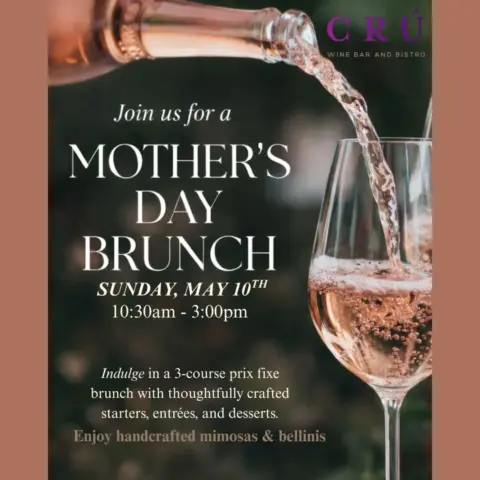 Mother’s Day Brunch at CRÚ Wine Bar & Bistro