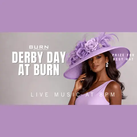 Derby Day at BURN