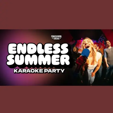 Endless Summer Karaoke Party at Punch Bowl Social